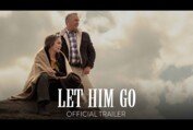 LET HIM GO - Official Trailer [HD] - In Theaters November