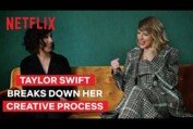 Taylor Swift Breaks Down her Creative Process | Miss Americana | Netflix