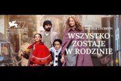 WSZYSTKO ZOSTAJE W RODZINIE polski zwiastun (w kinach od 19 listopada 2021)