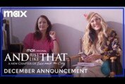 And Just Like That... | December Announcement | Max