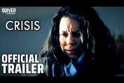CRISIS | Official U.S Trailer – Opening February 26th