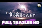 Fatal Forecast | Trailer (2020)