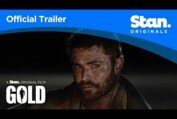 Gold | OFFICIAL TRAILER | A Stan Original Film.