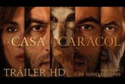 LA CASA DEL CARACOL. Tráiler oficial. 11 de junio en cines