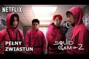 SQUID GAME SEZON 2 Pełny Zwiastun Napisy PL Netflix