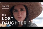 The Lost Daughter | Dakota Johnson Smolders in a Tale of Obsession | Netflix
