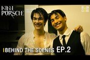 Behind The Scenes : KinnPorsche The Series EP.2