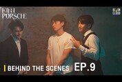 Behind The Scenes : KinnPorsche The Series EP.9