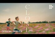 CLOSE | Official Trailer | Now Streaming on MUBI