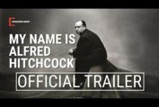 OFFICIAL TRAILER | MY NAME IS ALFRED HITCHCOCK | In Theaters October 25