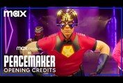Peacemaker | Opening Credits | Max