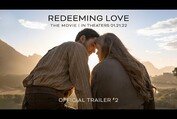 Redeeming Love: Official Trailer #2