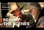 The Power of the Dog | On Set with Benedict Cumberbatch | Netflix