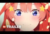The Quintessential Quintuplets Movie Trailer #1 (2022)