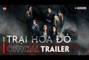 Trại Hoa Đỏ Official Trailer | Khởi chiếu 4.7.22 trên kênh K+CINE