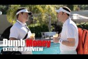 DUMB MONEY - Extended Preview