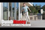 DUMB MONEY - Special Features Preview