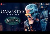 Gangstaa - Full Video | Thunivu | Ajith Kumar | H Vinoth | Manju Warrier | Ghibran | Shabir Sulthan