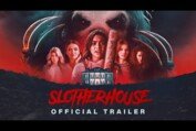 SLOTHERHOUSE - Official Trailer - Exclusively in Theaters August 30th