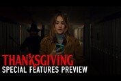 THANKSGIVING - Special Features Preview