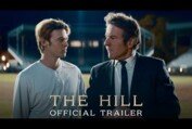 THE HILL | Official Trailer | In Theaters Starting August 25