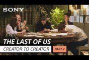 The Last of Us cast & creators on violence & shoot-delaying laughs | Creator to Creator [Part 2]