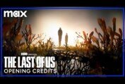 The Last of Us | Opening Credits | Max