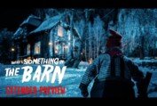 THERE'S SOMETHING IN THE BARN – Extended Preview