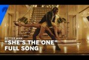 Better Man | “She’s the One” Full Official Scene | Paramount+