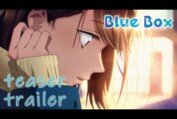 Blue Box | Ao no Hako | Official Teaser Trailer 1 | English Sub
