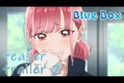 Blue Box | Ao no Hako | Official Teaser Trailer 2 | English Sub