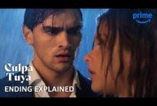 Culpa Tuya Ending Explained | Culpa Tuya | Prime Video