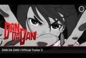 DAN DA DAN | Official Trailer 2