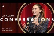 'His Three Daughters' w/ Elizabeth Olsen, Natasha Lyonne, Carrie Coon & more | Academy Conversations
