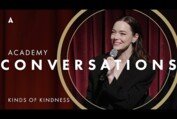'Kinds of Kindness' Academy Conversation w/ Emma Stone, Willem Dafoe & more | Academy Conversations