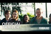 KINDS OF KINDNESS | Official Trailer | Searchlight Pictures