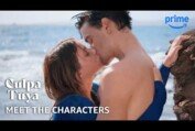 Meet the Characters | Culpa Tuya | Prime Video