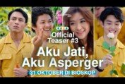 Official Teaser 'Aku Jati, Aku Asperger' | 31 Oktober di Bioskop