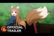 Spice and Wolf: MERCHANT MEETS THE WISE WOLF | OFFICIAL TRAILER