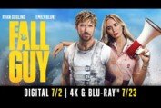 The Fall Guy | Own on Digital July 2, 4K Ultra HD & Blu-ray July 23