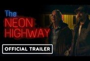 The Neon Highway - Official Trailer (2024) Rob Mayes, Beau Bridges