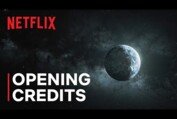 The Opening Credits (and Opening Song) of 3 Body Problem | Netflix