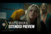 The Watchers | Extended Preview | Warner Bros. Entertainment