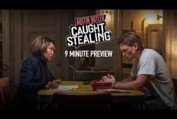 CAUGHT STEALING – 9 Minute Extended Preview