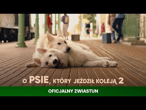 O PSIE, KTÓRY JEŹDZIŁ KOLEJĄ 2 | Oficjalny zwiastun | Kino Świat