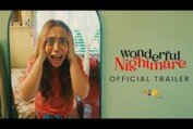 WONDERFUL NIGHTMARE Official Trailer | In Cinemas February 25