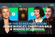 In the Screening Room with Maggie Gyllenhaal, Jessie Buckley and Christian Bale (The Bride!)