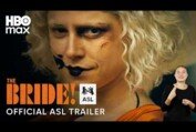 The Bride! | Official American Sign Language Trailer | HBO Max