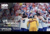 U.S. Against The World: Four Years With The Men's National Soccer Team | Official Tease | HBO Max